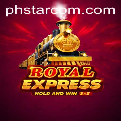 RoyalExpress: Unveiling the Exciting New Game with PHSTAR Integration